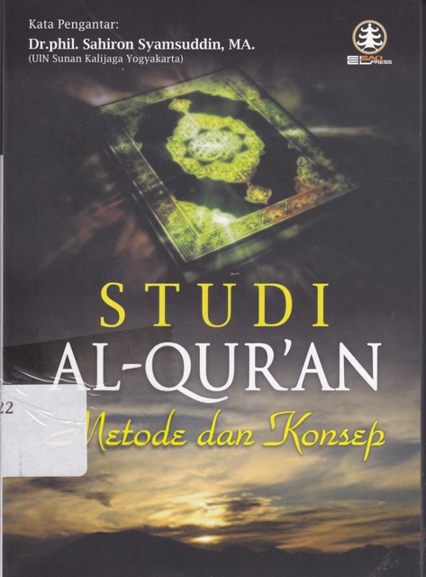 Studi al-Qur'an : Metode dan Konsep
