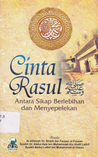 Image of Cinta Rasul: Antara sikap berlebihan dan menyepelekan