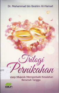 Image of Trilogi Pernikahan : Resep Mujarab Memperbaiki Keslahan Berumah Tangga