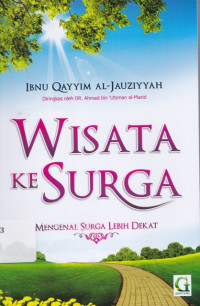 Image of Wisata Ke Surga: Mengenal Surga Lebih Dekat