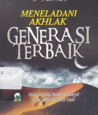 Image of Meneladani Akhlak Generasi Terbaik = Aina nahnu Min Akhlaqis Salaf