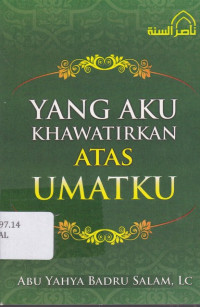 Image of Yang Aku Khawatirkan Atas Umatku